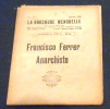 Francisco Ferrer Anarchiste . Anselmo Lorenzo et Francisco Ferrer