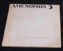 Amenophis 5 « Revue sous bandelette » . Pierre Chabert, Vahe Godel,  Jose Goemaere, Marie-Claire Gouat, Robert Kayser, Jacques Lepage,  Jean-Marie Le ...