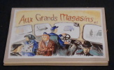 Aux Grands Magasins n°1 . Dominique Drache & Denis Dejesus