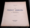 Le Mont Cervin. Guido Rey