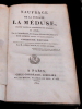 Relation du Naufrage de la Frégate La Méduse Faisant Partie de L’Expédition du Sénégal en 1816. A. Corréard, Ingénieur-Géographe (Libraire) et H. ...