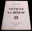 Naufrage de « La Méduse » - Voyage au Sénégal. Sander Rang