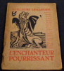 L’Enchanteur Pourrissant  . Guillaume Apollinaire