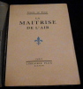La Maîtrise de l’Air. Comte de Paris