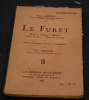 Le Furet – Histoire – Hygiène – Maladies – Chasse au Furet – Droit de Furetage. Pierre Mégnin