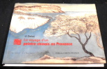 Le voyage d’un peintre chinois en Provence. Ji Dahai