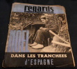 Regards – Guerre d’Espagne . Gerda Taro et Robert Capa, Chim (David Seymour), Henri Cartier (Cartier-Bresson), Jean Lurçat, Aragon, Ilya Ehrenbourg, ...