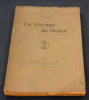 Le Voyage de Grèce . Jean Moréas