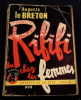 Du Rififi chez les femmes . Auguste Le Breton