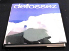 Defossez peintures lithographies . Sylvie Dervin