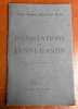Installations de l’Usine d’Anzin – Soci&eacute;t&eacute; Anonyme d’Escaut & Meuse. 