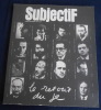  Le retour du Je - Subjectif n&deg;5. S&eacute;nac de Meilhan, Alexandre Vialatte, Pierre Herbart, Bernard Franck, Pierre Veilletet, Philippe Delaroche, Edmond ...