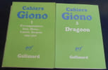 Cahiers Giono – tome 1 Correspondance Jean Giono-Lucien Jacques 1922-1929 ; tome 2  Dragoon suivi de Olympe. Jean Giono