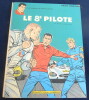 Le 8eme Pilote –Michel Vaillant. Jean Graton