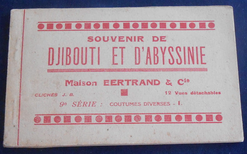 Souvenirs de Djibouti et d’Abyssinie – 9&egrave;me S&eacute;rie : Coutumes Diverses - I. 