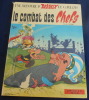 le combat des Chefs – Une Aventure d’Ast&eacute;rix le Gaulois . Ren&eacute; Goscinny, Albert Uderzo