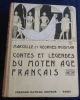 Contes et L&eacute;gendes du Moyen Age Fran&ccedil;ais . Marcelle et Georges  Huisman