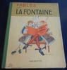 Fables de La Fontaine - F&eacute;lix Lorioux..  La Fontaine