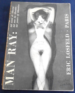 Man Ray 60 anni di liberti 60 ans de libertés 60 years of liberties