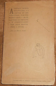Auguste Rodin statuaire. I- L'oeuvre et ses aventures. II- Rodin dessinateur. III- Caractères et projets. IV- Commentaires. Avec un dessin inédit. ...