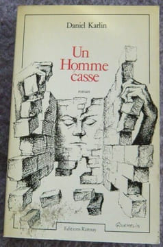 Un homme casse. Daniel Karlin