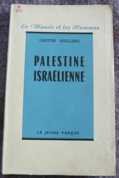 Palestine israëlienne. Gaston Haelling