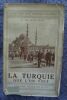 "La Turquie que l'on voit". "L. de Launay"