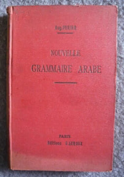 Nouvelle grammaire arabe. Auguste Périer