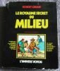 "Le royaume secret du Milieu". "Doisneau Robert Giraud"