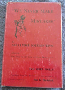 We never make mistakes - Two short novels (an incident at Krechetovka station and Matryona's house