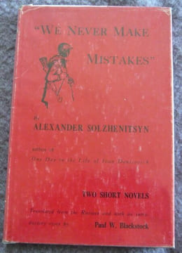 We never make mistakes - Two short novels (an incident at Krechetovka station and Matryona's house. Alexander Solzhenitsyn (Soljenitsyne)