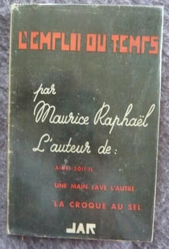 L'Emploi du temps. Maurice Raphaël