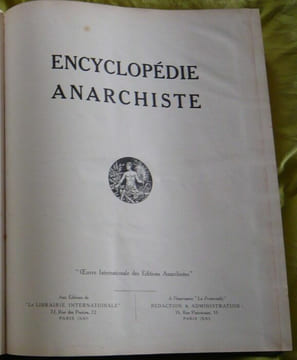Encyclopédie Anarchiste. André Lorulot Sébastien Faure Victor Méric Han Ryner Charles Rapoport Lucien Barbedette Raoul Odin : Aigueperse Charles ...