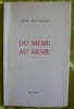 Du m&ecirc;me au m&ecirc;me. Jean Rousselot