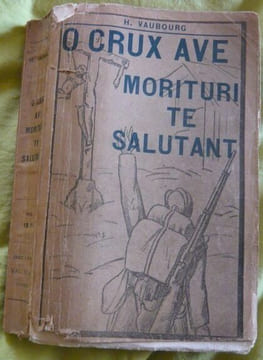 O crux ave morituri te salutant. H. Vaubourg