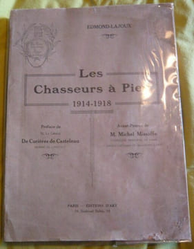 Les chasseurs à pied 1914-1918. Edmond-Lajoux