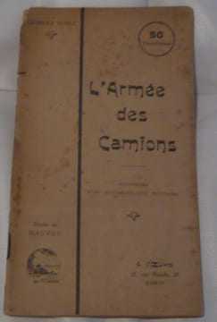L'armée des camions - souvenirs d'un automobiliste militaire. Georges Rozet Hautot