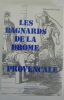 "Les bagnards de la Drôme Provençale". "Roland Brolles"