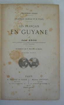 Les Français en Guyane. Jules Gros