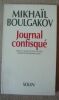 "Journal confisqué". "Mikhaïl Boulgarov"