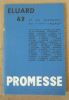 "Eluard 62 et les problèmes de l'art engagé - revue Promesse". "Jean Cocteau etc. V. Alexandre B. Clavel Y. Deletang-Tardif"