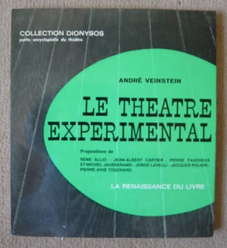 Le théâtre expérimental tendances et propositions. André Verstein