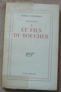 Le fils du boucher - Mémorial II. Marcel Jouhandeau