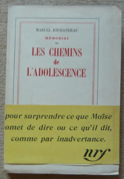 Les chemins de l'adolescence - Mémorial VI. Marcel Jouhandeau