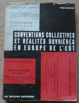 Conventions collectives et réalités ouvrières en Europe de l'Est. Paul Barton