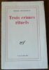 "Trois crimes rituels". "Marcel Jouhandeau"