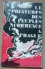 "Le printemps des peuples commence à Prague - essai sur la révolution politique en Europe de l'Est". "Pierre Broue"