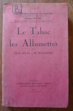 Le Tabac et les Allumettes. Claude Réal et H. Rullière