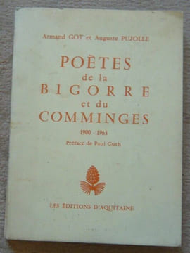 Poètes de la Bigorre et du Comminges 1900-1963. Armand Got et Auguste Pujolle Robert Cami de Armand Got