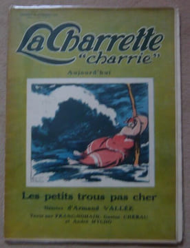 La Charrette charrie n°6 - Le Mufle d'après-guerre. Roland Dorgelès Pierre Valdagne et Hugues Delorme Pavis
